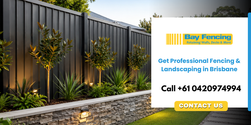 Contact Bay Fencing for expert residential fencing and landscaping services in Brisbane