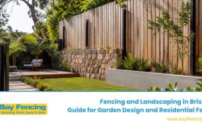 Fencing and Landscaping in Brisbane: Guide for Garden Design and Residential Fencing